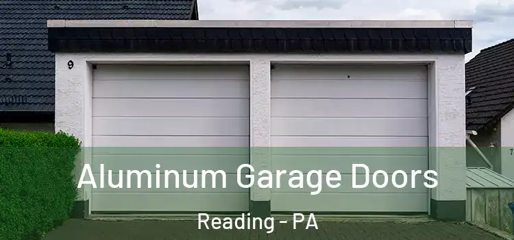  Aluminum Garage Doors Reading - PA