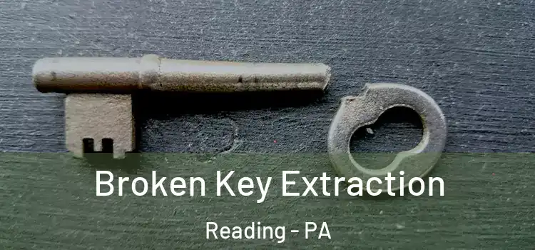  Broken Key Extraction Reading - PA