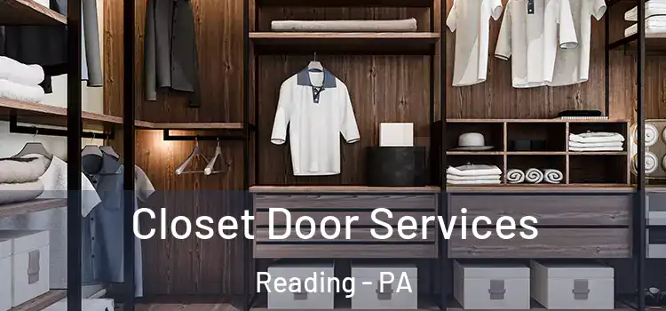 Closet Door Services Reading - PA
