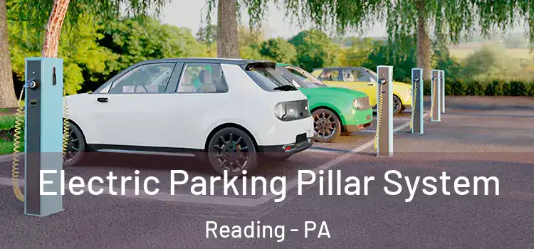  Electric Parking Pillar System Reading - PA