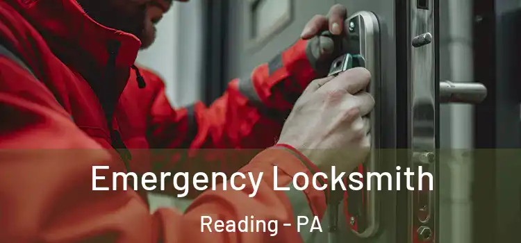  Emergency Locksmith Reading - PA