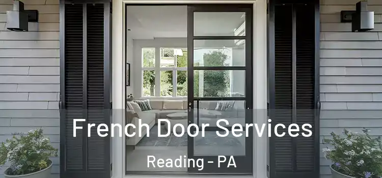 French Door Services Reading - PA