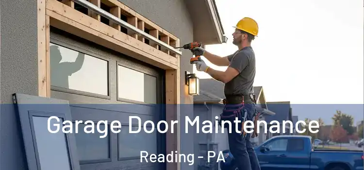  Garage Door Maintenance Reading - PA
