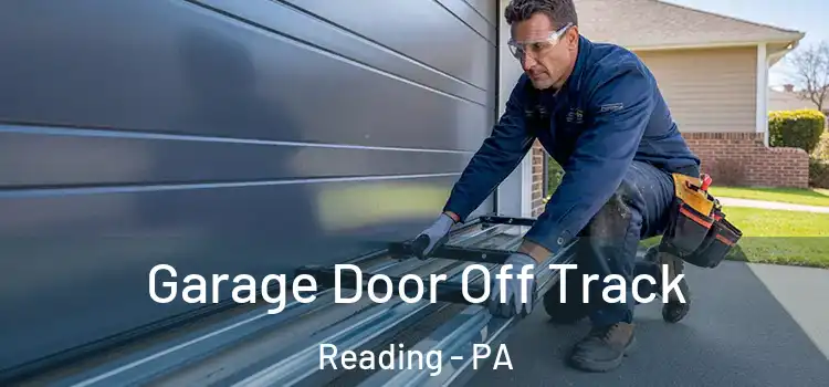  Garage Door Off Track Reading - PA