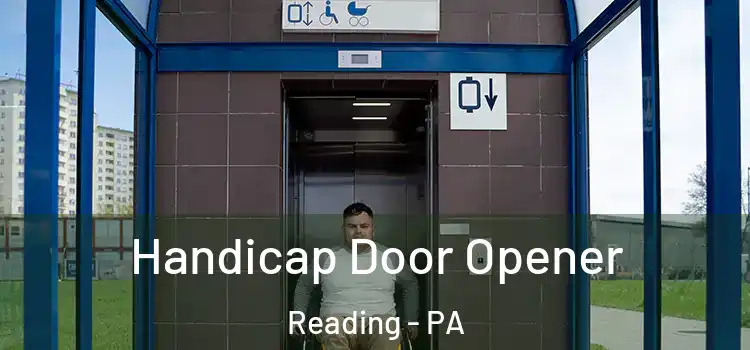 Handicap Door Opener Reading - PA
