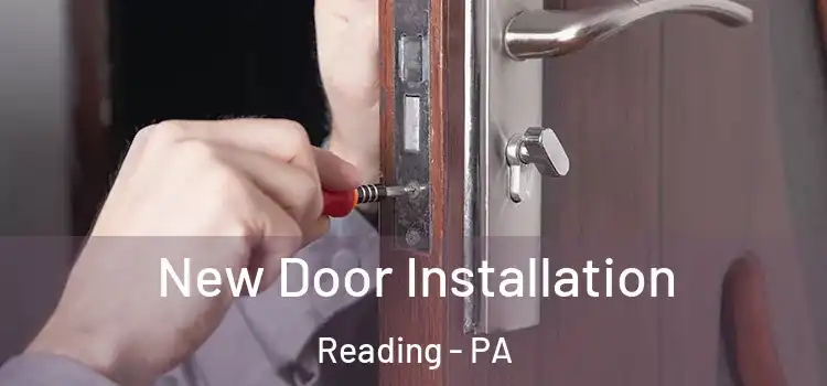 New Door Installation Reading - PA