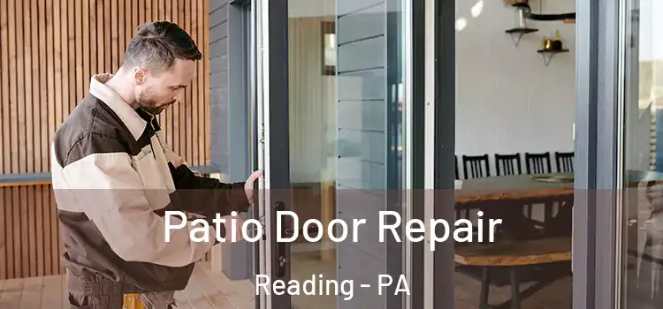 Patio Door Repair Reading - PA