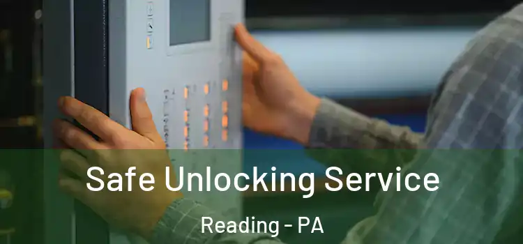 Safe Unlocking Service Reading - PA