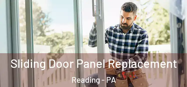 Sliding Door Panel Replacement Reading - PA