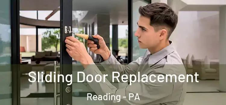  Sliding Door Replacement Reading - PA